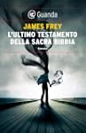 L'ultimo testamento della sacra Bibbi...