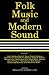 Books : Folk Music and Modern Sound (Center for the Study of Southern Culture)