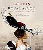 Fashion at Royal Ascot : three centuries of thoroughbred style