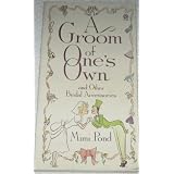A Groom of One's Own: And Other Bridal Accessories (Plume)