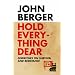 Hold Everything Dear: Dispatches on Survival and Resistance