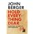 Hold Everything Dear: Dispatches on Survival and Resistance