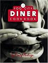 Fog City Diner Cookbook