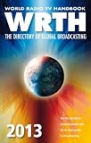 World Radio TV Handbook 2013: The Directory of Global Broadcasting