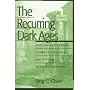 The Recurring Dark Ages: Ecological Stress, Climate Changes, and System Transformation (World Ecological Degradation)