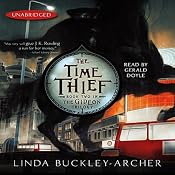 The Time Thief: Book Two in the Gideon Trilogy | [Linda Buckley-Archer]