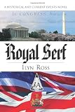 Royal Serf: A Historical and Current Events Novel