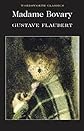 Madame Bovary (Wordsworth Classics)