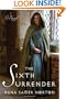 The Sixth Surrender: A Novel