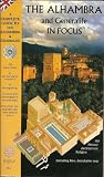 THE ALHAMBRA AND GENERALIFE IN FOCUS