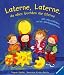 Bücher : Laterne, Laterne, da oben leuchten die Sterne: Mit Laternenliedern und St. Martinsgeschichte