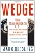 Wedge: From Pearl Harbor to 9/11--How the Secret War between the FBI and CIA Has Endangered National Security Wedge: From Pearl Harbor to 9/11--How the Secret War between the FBI and CIA Has Endangered National Security