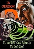 La Obsesion (The Premature Burial) (1962) / El Hombre Con Rayos X En Los Ojos (The Man with the X-ray Eyes) (1963) 2dvd