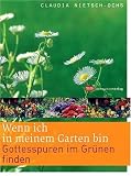 Produkt-Bild: Wenn ich in meinem Garten bin: Gottesspuren im Gr&uuml;nen finden