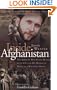 Inside Afghanistan: An American Aide Worker's Mission of Mercy to a War-Torn People