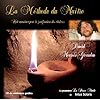 La M�thode du Ma�tre - Huit exercices pour la purification des chakras - CD de m�ditations guid�es