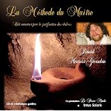 La M�thode du Ma�tre - Huit exercices pour la purification des chakras - CD de m�ditations guid�espar Daniel Meurois-Givaudan