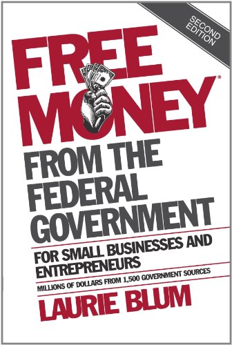 Free Money from the Federal Government for Small Businesses and Entrepreneurs