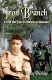 Iron Branch: A Civil War Tale of a Woman In-Between