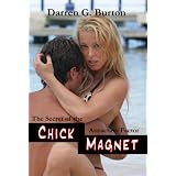 Chick Magnet: The Secret Of The Attraction Factor