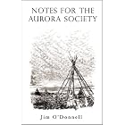 Notes for the Aurora Society by Jim O'Donnell