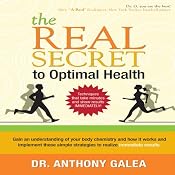 The Real Secret to Optimal Health | [Dr. Anthony Galea]
