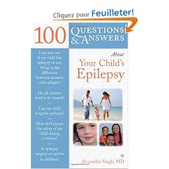 100 Questions & Answers About Your Child's Epilepsy