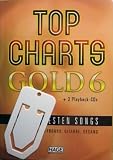 Produkt-Bild: Top Charts Gold 6 mit 2 Playback-CDs: Das Spiel- und Singbuch f&uuml;r Klavier, Keyboard, Gitarre oder Gesang. Top Charts Gold 6 ist die ideale Sammlung der besten 40 Popsongs der letzten Jahre mit praktischer Notenklammer - auch als Lesezeichen verwendbar(Noten / sheet music)