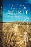 Living Your Life In The Spirit