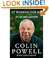 It Worked for Me: In Life and Leadership