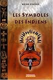 Les symboles des Indiens d\'Amérique du Nord