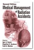 Medical Management of Radiation Accidents, Second Edition