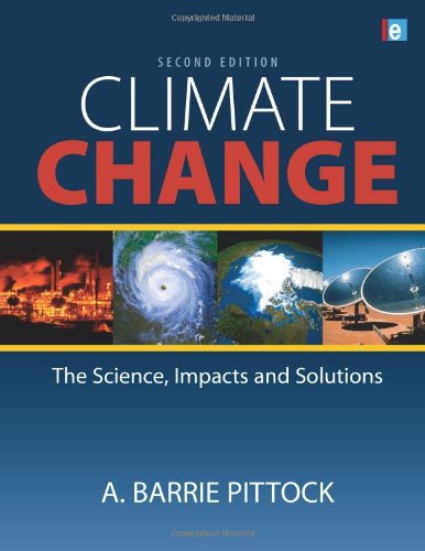 Climate Change: The Science, Impacts and Solutions