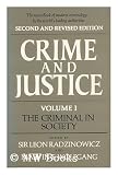 The Criminal in Society / Edited by Sir Leon Radzinowicz and Marvin E. Wolfgang