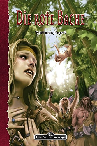 DSA 102: Die rote Bache: Das Schwarze Auge Roman Nr. 102 (German Edition)