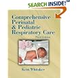 Comprehensive Perinatal and Pediatric Respiratory Care (Comprehensive Perinatal and Pediatric Respiratory Care) by Kent Whitaker