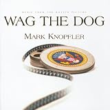 Wag The Dog (bof)par Mark Knopfler