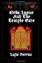 Ordo Lupus and the Temple Gate
