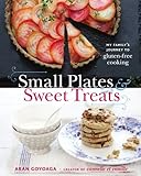 Small Plates and Sweet Treats: My Family's Journey to Gluten-Free Cooking, from the Creator of Cannelle et Vanille