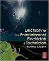 Electricity for the Entertainment Electrician & Technician (Paperback)