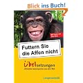 Langenscheidt �belsetzungen: Futtern Sie die Affen nicht! �belsetzungen: Ultimative Sprachpannen aus aller Welt