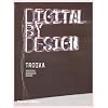 Digital by Design: Crafting Technology for Products and Environments
