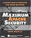 Maximum Apache Security (Maximum Security)