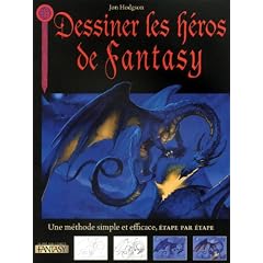 Dessiner les h�ros de Fantasy : Une m�thode simple et efficace, �tape par �tape