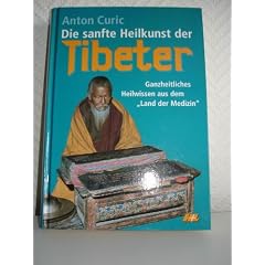 Die sanfte Heilkunst der Tibeter.