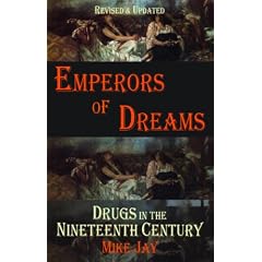 Emperors of Dreams: Drugs in the Nineteenth Century (Dedalus Concept Books)