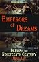 Emperors of Dreams: Drugs in the Nineteenth Century (Dedalus Concept Books)