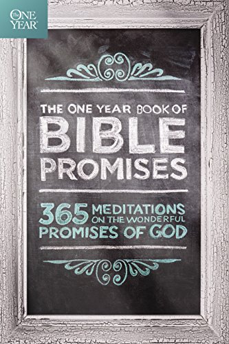 The One Year Book of Bible Promises: 365 Meditations on the Wonderful Promises of God (The Daily God Book)