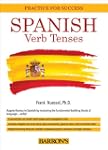 Spanish Verb Tenses: Fully Conjugated...