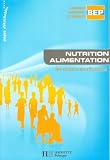 Nutrition alimentation BEP Carrières sanitaires et sociales : Les savoirs en situation